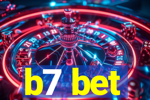 b7 bet